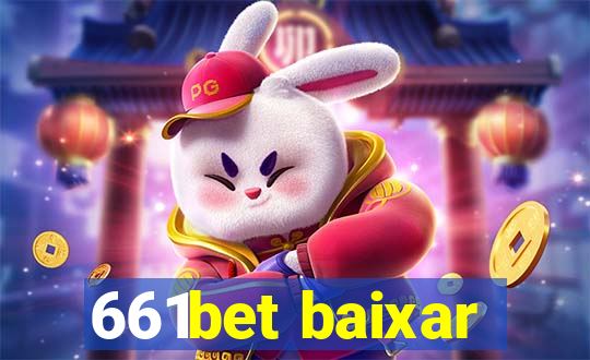 661bet baixar